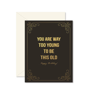 Way Too Young Birthday Card