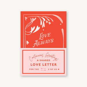 Love Always | A Continuous Shared Love Letter