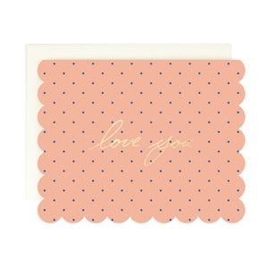 Love You Diamond Dot Scalloped Card